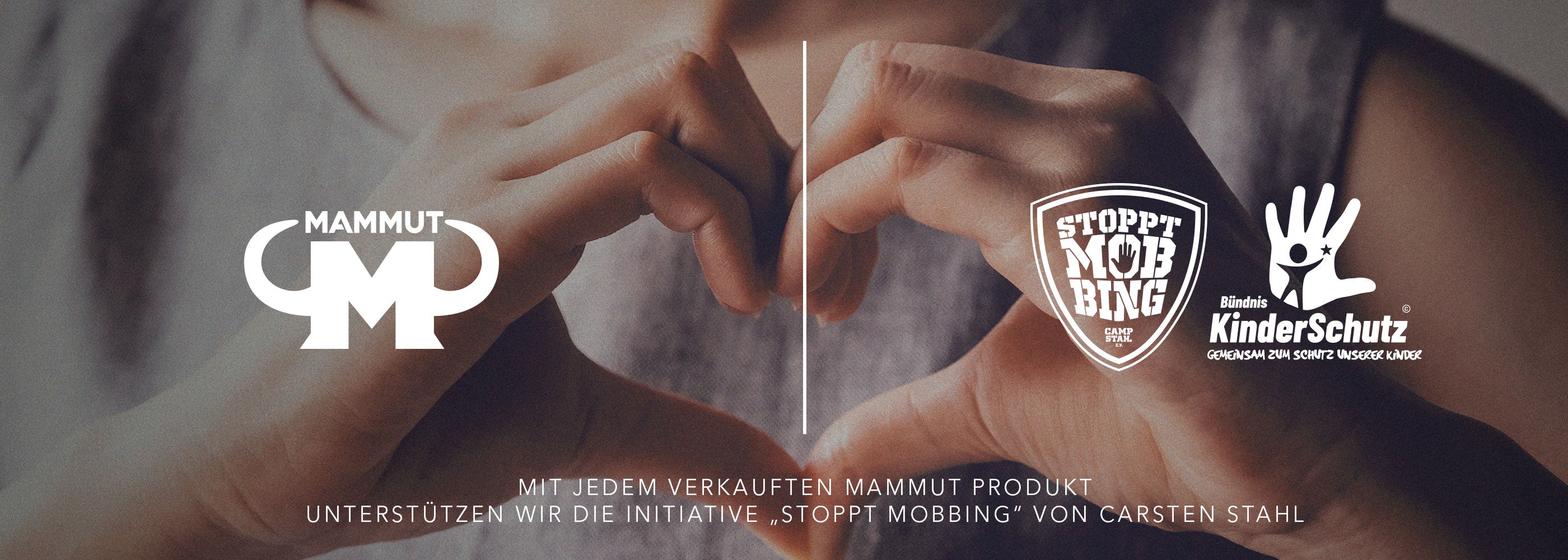 Banner mit Händen, die ein Herz formen. Links das Mammut Nutrition Logo, rechts die Logos der Initiative ‚Stoppt Mobbing‘ und ‚Bündnis Kinderschutz‘, darunter der Hinweis: Mit jedem verkauften Mammut Produkt unterstützen wir die Initiative von Carsten Stahl.